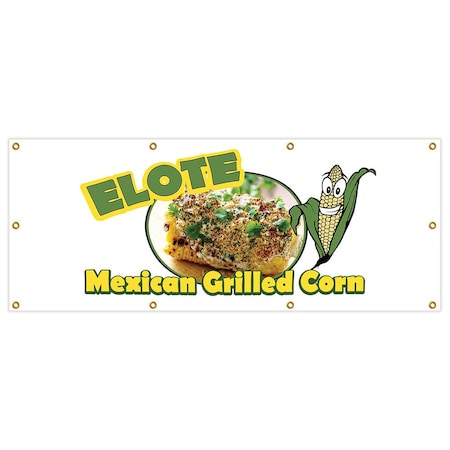 Signmission Elote Mexican Grilled Corn Banner Heavy Duty 13 Oz Vinyl with Grommets B-96 Elote Mexican Grilled Corn